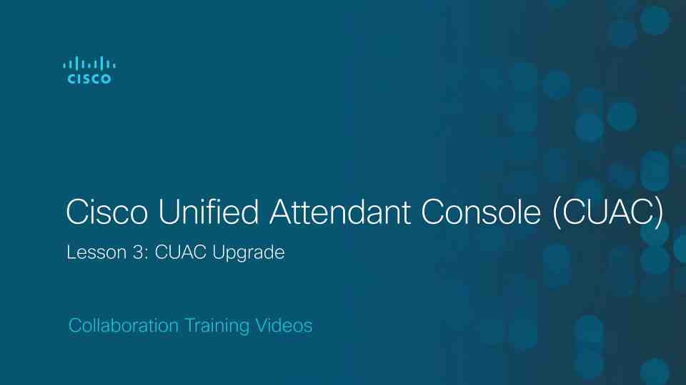 Lesson 3: CUAC Upgrade